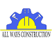 All Ways Construction inc.